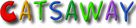 Catsaway%20Heading.gif (8380 bytes)